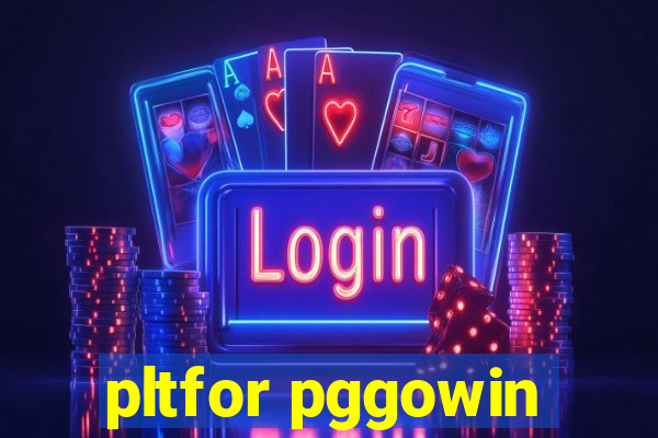 pltfor pggowin